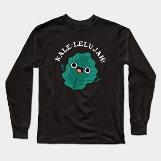 Kale-lelujah Cute Veggie Kale Pun Long Sleeve T-Shirt